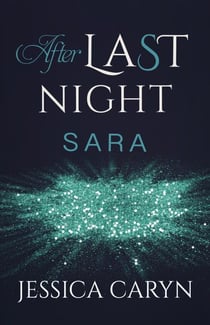 Sara, After Last Night - Last Night & After Collection, #11