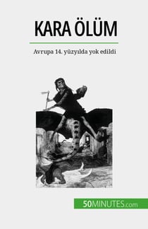 Kara Ölüm - Avrupa 14. yüzyılda yok edildi