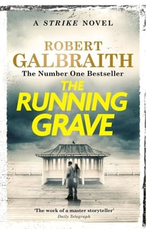 The Running Grave - Cormoran Strike Book 7