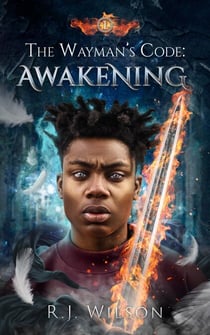 The Wayman's Code: Awakening - The Wayman's Code, #1