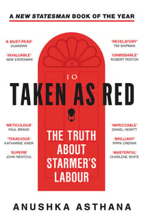 Taken As Red - How Labour Won Big and the Tories Crashed the Party