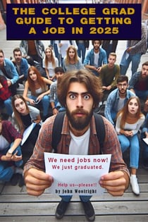 The College Grad Guide to Getting a Job in 2025