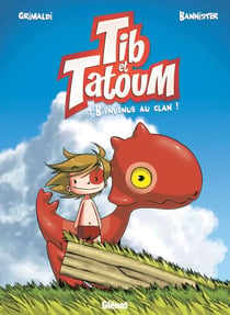 Tib et Tatoum - Tome 01 - Bienvenue au clan !