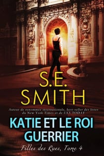 Katie et le roi guerrier - Filles des rues, #4