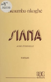 Siana : aube éternelle