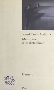 Mémoires d'un dictaphone - Notes d'un chorégraphe