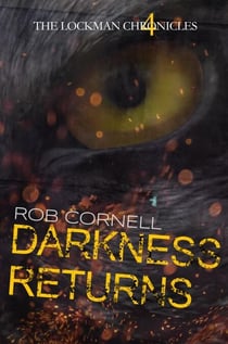 Darkness Returns - The Lockman Chronicles, #4