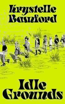 Idle Grounds - The chilling and darkly funny novel from the award-winning author