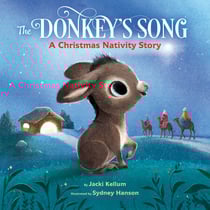 The Donkey's Song - A Christmas Nativity Story