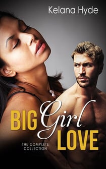 Big Girl Love - The Complete Collection