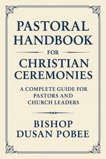 Pastoral Handbook For Christian Ceremonies