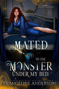 Mated to the Monster Under my Bed - Hidden Hollow, #6