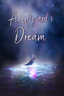 A Wizard's Dream