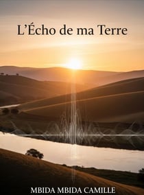 L'écho de ma terre