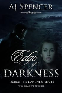 Edge of Darkness - Submit to Darkness, #1