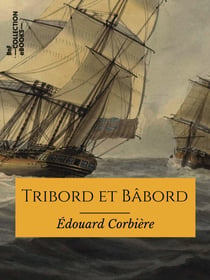 Tribord et Bâbord - Roman maritime - Texte intégral
