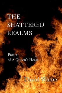 The Shattered Realms - A Queen's Heart, #2