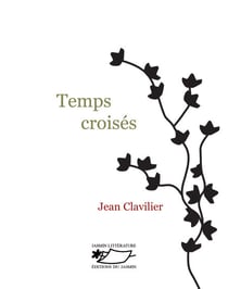 Temps croisés - Passé - présent
