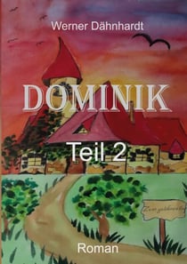 Dominik - Teil 2