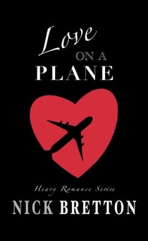 Love On A Plane - Heavy Romance, #1