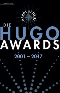 Die Hugo Awards 2001 – 2017