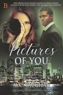Pictures of You - The Charm City Hearts, #2