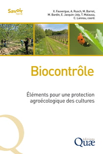 Biocontrôle - Éléments pour une protection agroécologique des cultures