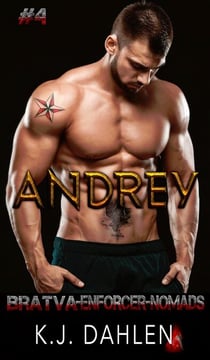Andrey - Bratva Enforcers-Nomads, #4