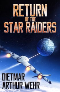 Return of the Star Raiders - The Long Road Back, #1