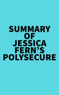 Summary of Jessica Fern's Polysecure