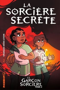 Le Garçon sorcière - tome 2