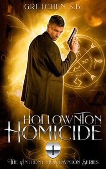 Hollownton Homicide - Anthony Hollownton, #1