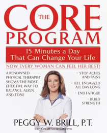 The Core Program - Fifteen Minutes a Day That Can Change Your Life