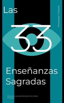 Las 33 Enseñanzas Sagradas.