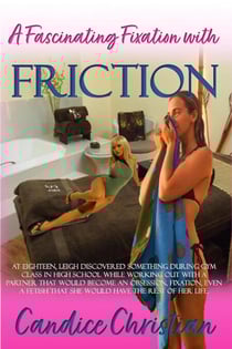 A Fascinating Fixation with Friction