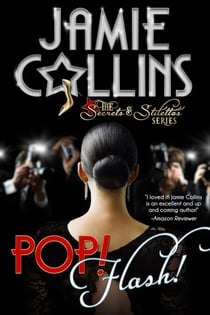 Pop! Flash! - Secrets and Stilettos Series, #2