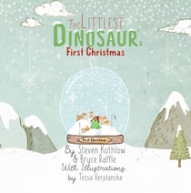 The Littlest Dinosaur's First Christmas - The Littlest Dinosaur, #4