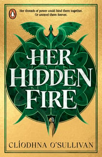 Her Hidden Fire - The No. 1 Bestseller about power, patriarchy and breathing your own fire
