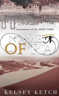 Name of Ra - Descendants of Isis, #3