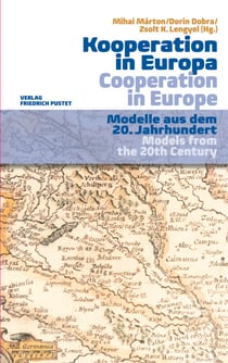 Kooperation in Europa/Cooperation in Europe - Modelle aus dem 20. Jahrhundert/Models from the 20th Century