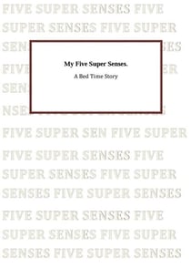 My Five Super Senses.