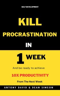 Kill Procrastination in One Week - PERSONAL DEVELOPMENT, #1