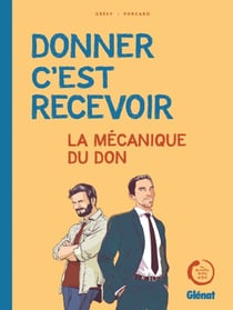 Donner, c'est recevoir - La Mécanique du Don
