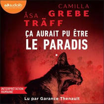 Ça aurait pu être le paradis - Siri Bergman, tome 1