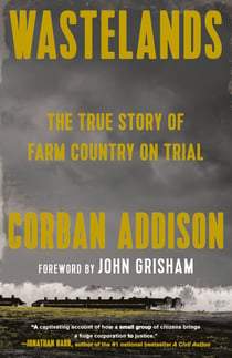 Wastelands - The True Story of Farm Country on Trial