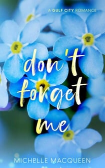 Don't Forget Me - Sweet Dreams, #1