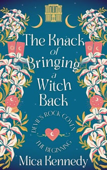 The Knack of Bringing a Witch Back
