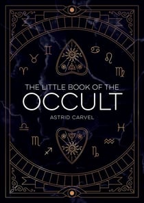 The Little Book of the Occult - An Introduction to Dark Magick