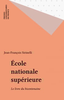 École nationale supérieure - Le livre du bicentenaine