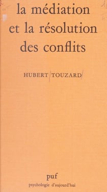 La médiation et la résolution des conflits - Étude psycho-sociologique